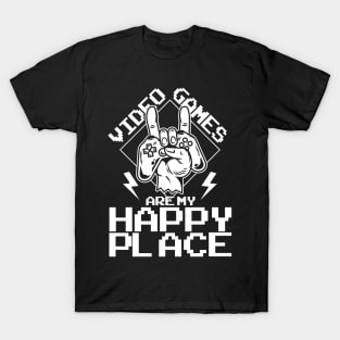 Video Games Are My Happy Place T-Shirt